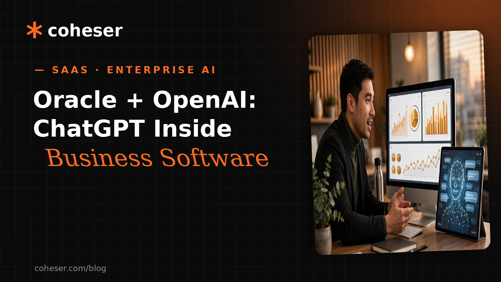 Oracle + OpenAI: ChatGPT Inside Your Business Software