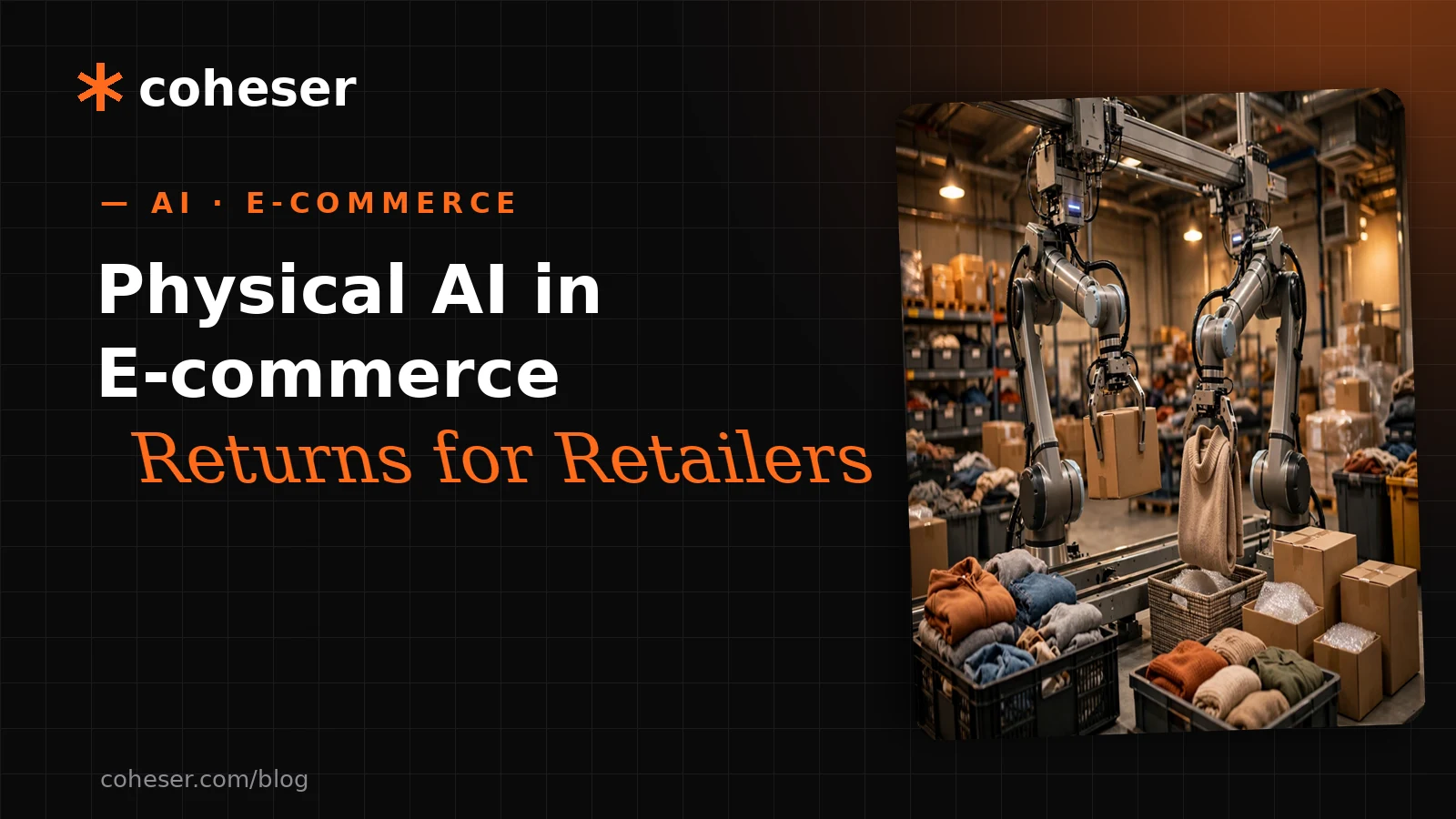 Physical AI in E-commerce Returns: Lessons for Retailers